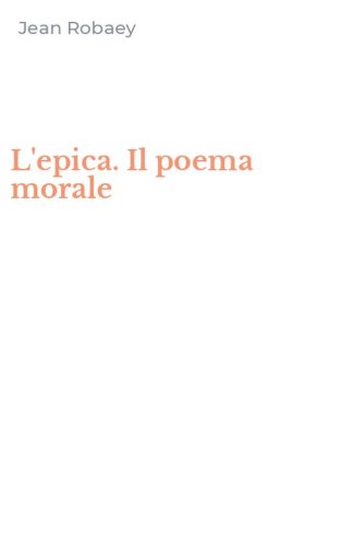 L'epica. Il poema morale