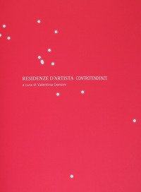 Residenze d'artista. Controtendenze