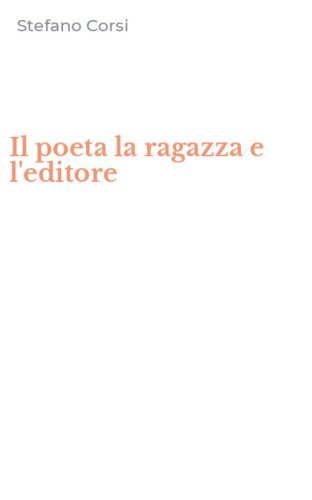 Il poeta la ragazza e l'editore