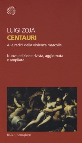 Centauri. Alle radici della violenza maschile