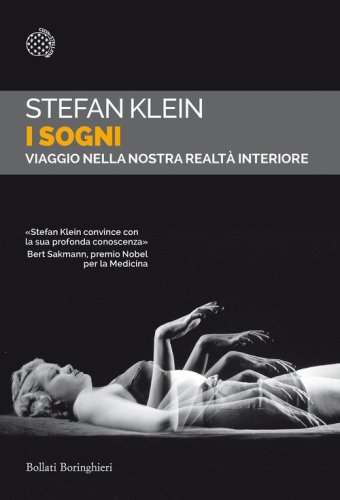 I sogni. Viaggio nella nostra realt&agrave; interiore