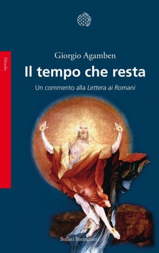 Il tempo che resta. Un commento alla &laquo;Lettera ai Romani&raquo;