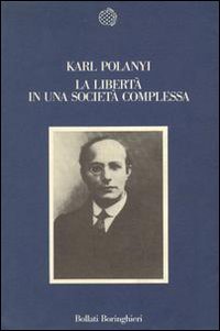La libert&agrave; in una societ&agrave; complessa