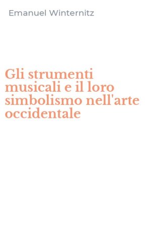 Gli strumenti musicali e il loro simbolismo nell'arte occidentale