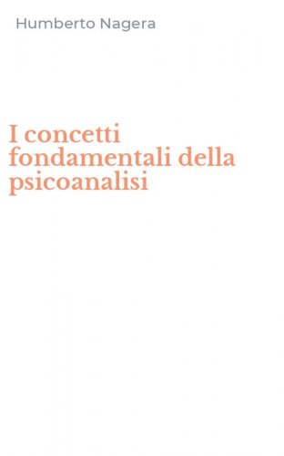 I concetti fondamentali della psicoanalisi
