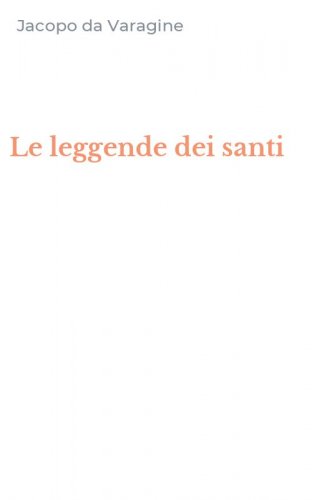 Le leggende dei santi