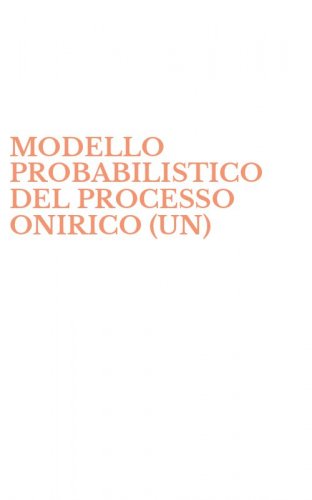 MODELLO PROBABILISTICO DEL PROCESSO ONIRICO (UN)