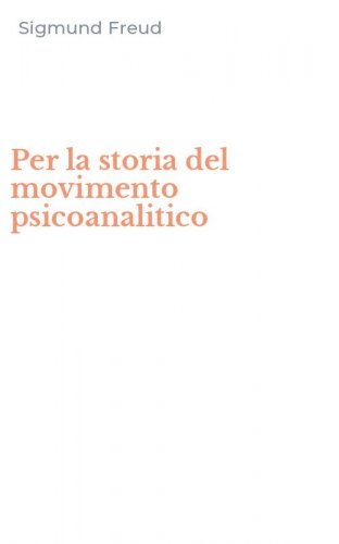 Per la storia del movimento psicoanalitico