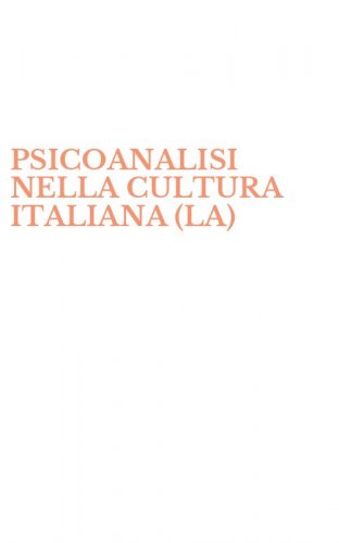 PSICOANALISI NELLA CULTURA ITALIANA (LA)