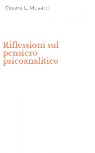 Riflessioni sul pensiero psicoanalitico