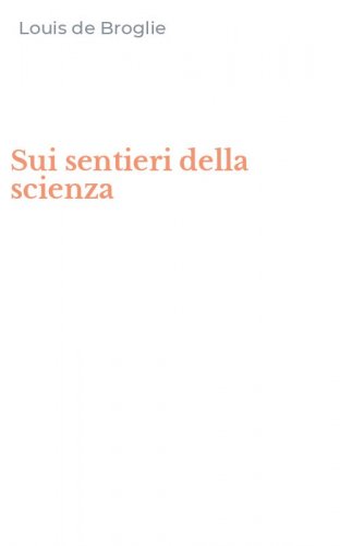 Sui sentieri della scienza