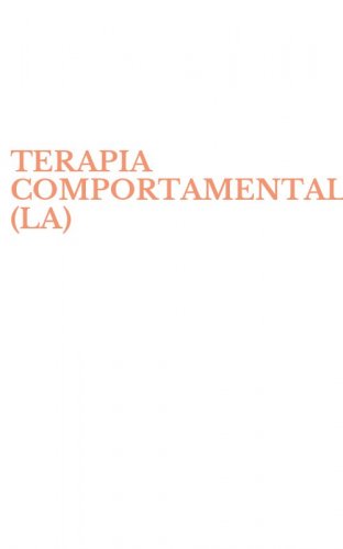 TERAPIA COMPORTAMENTALE (LA)