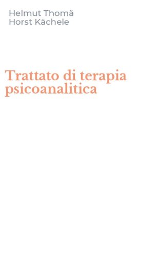 Trattato di terapia psicoanalitica