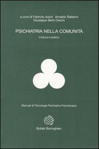 Psichiatria nella comunit&agrave;. Cultura e pratica