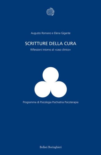 Scritture della cura. Riflessioni intorno al &laquo;caso clinico&raquo;