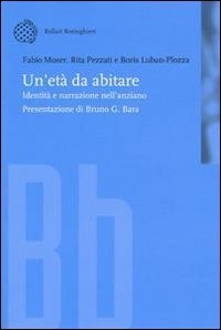 Un'et&agrave; da abitare. Identit&agrave; e narrazione nell'anziano