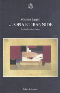 Utopia e tirannide. Scavi nell'archivio Hal&eacute;vy