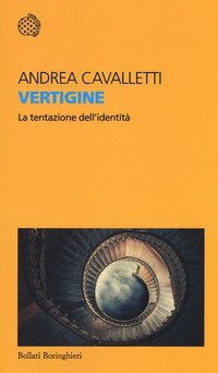 Vertigine. La tentazione dell'identit&agrave;