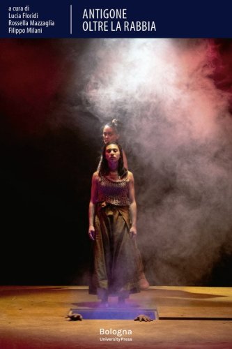 Antigone. Oltre la rabbia