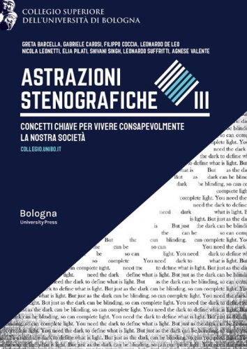 Astrazioni stenografiche. Concetti chiave per vivere consapevolmente la nostra societ&agrave;
