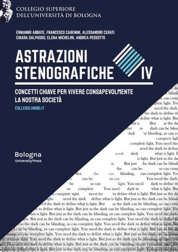 Astrazioni stenografiche. Concetti chiave per vivere consapevolmente la nostra societ&agrave;