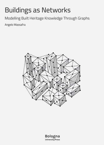 Buildings as networks. Modelling built heritage knowledge through graphs