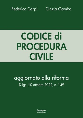 Codice di procedura civile. Aggiornato alla riforma D.lgs. 10 ottobre 2022, n. 149