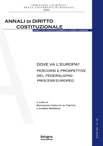 Dove va l'Europa? Percorsi e prospettive del federalizing process europeo