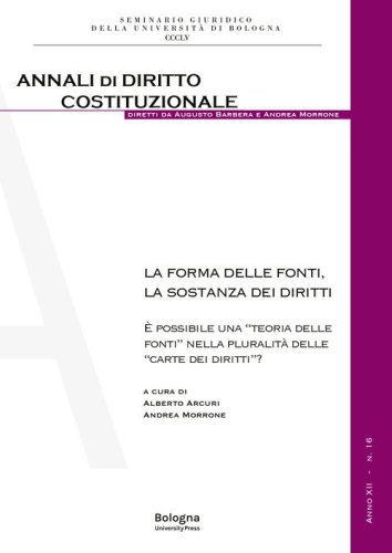 La forma delle fonti, la sostanza dei diritti. &Egrave; possibile una &laquo;teoria delle fonti&raquo; nella pluralit&agrave; delle &laquo;carte dei diritti&raquo;?