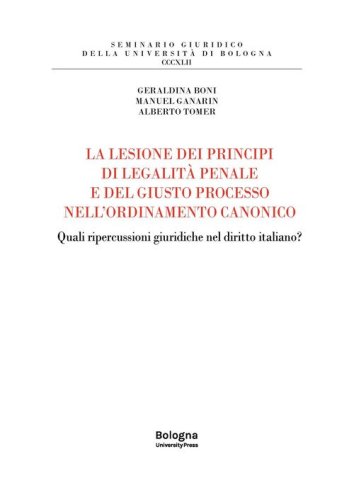 La lesione dei principi di legalit&agrave; penale e del giusto processo nell'ordinamento canonico. Quali ripercussioni giuridiche nel diritto italiano?