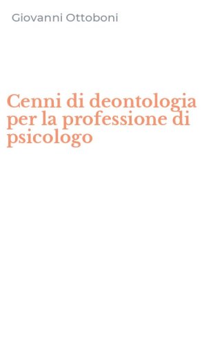 Cenni di deontologia per la professione di psicologo