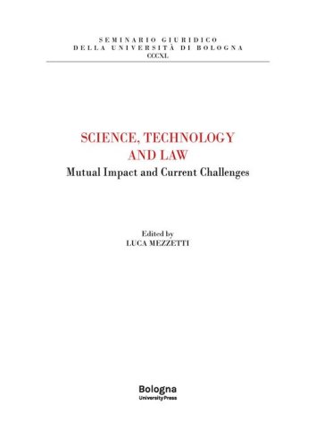 Science, Technology and Law. Mutual Impact and Current Challenges