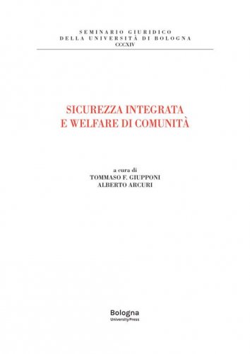 Sicurezza integrata e welfare di comunit&agrave;