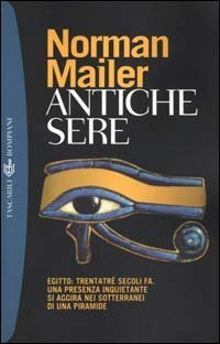 Antiche sere. Egitto: trentatr&eacute; secoli fa. Una presenza inquietante si aggira nei sotterranei di una piramide