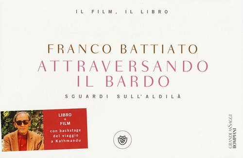Attraversando il bardo. Sguardi sull'aldil&agrave;. DVD