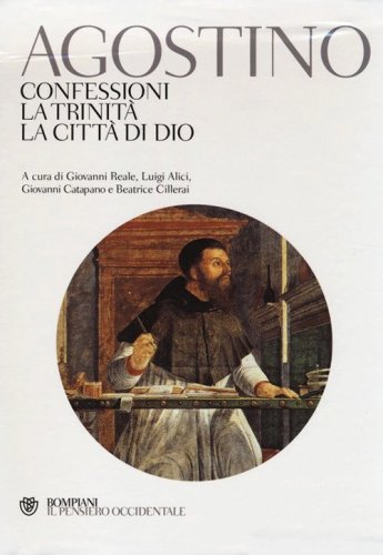 Confessioni-La trinit&agrave;-La citt&agrave; di Dio. Testo latino a fronte