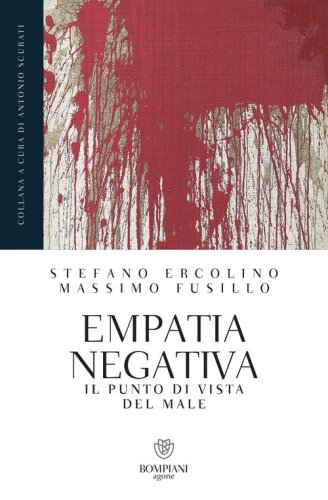 Empatia negativa. Il punto di vista del male