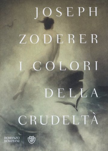 I colori della crudelt&agrave;