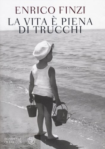 La vita &egrave; piena di trucchi