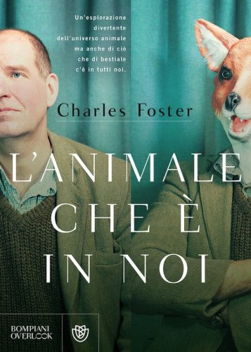 L'animale che &egrave; in noi