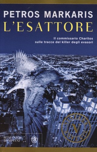 L'Esattore. Un'indagine del commissario Kostas Charitos