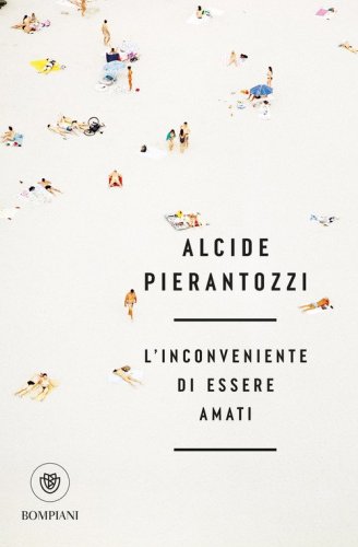 L'inconveniente di essere amati