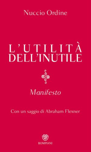 L'utilit&agrave; dell'inutile. Manifesto