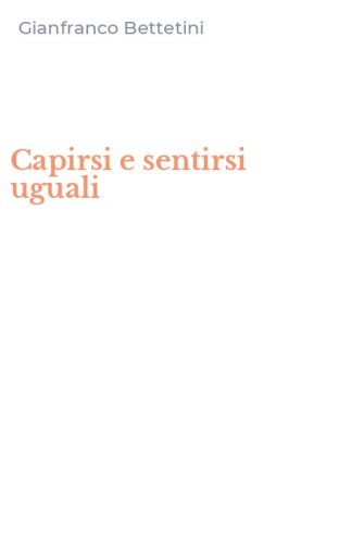 Capirsi e sentirsi uguali