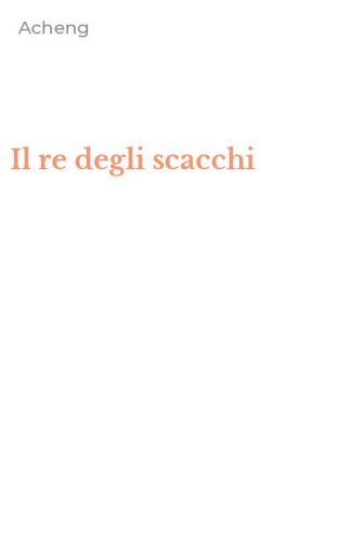 Il re degli scacchi