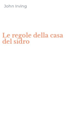 Le regole della casa del sidro