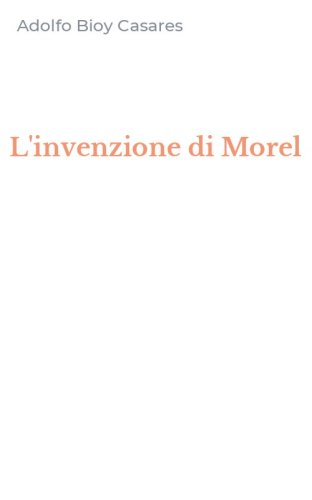 L'invenzione di Morel