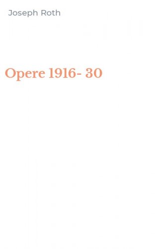 Opere 1916-30