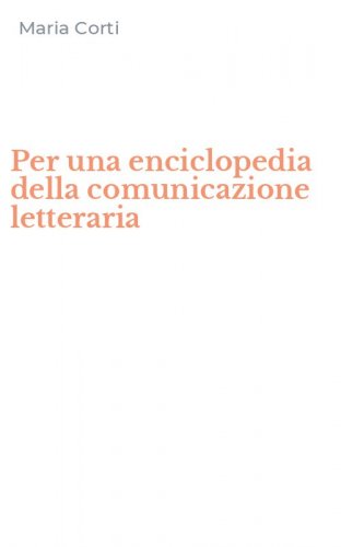 Per una enciclopedia della comunicazione letteraria