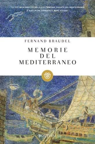 Memorie del Mediterraneo. Preistoria e antichit&agrave;